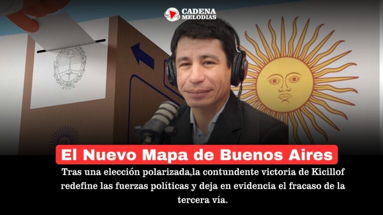Análisis de las Elecciones en Buenos Aires: Contundente Victoria de Kicillof y el Fracaso de la Tercera Vía
