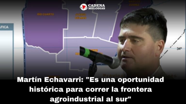 Martín Echavarri: «Es una oportunidad histórica para correr la frontera agroindustrial al sur»
