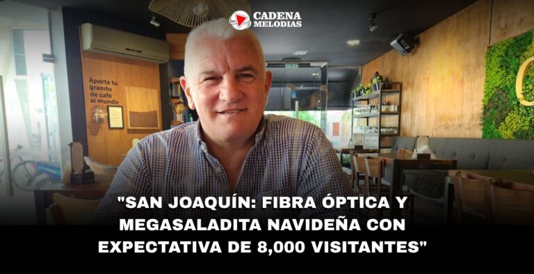 San Joaquín revoluciona su conectividad con fibra óptica y prepara megasaladita navideña con expectativa de 8,000 visitantes