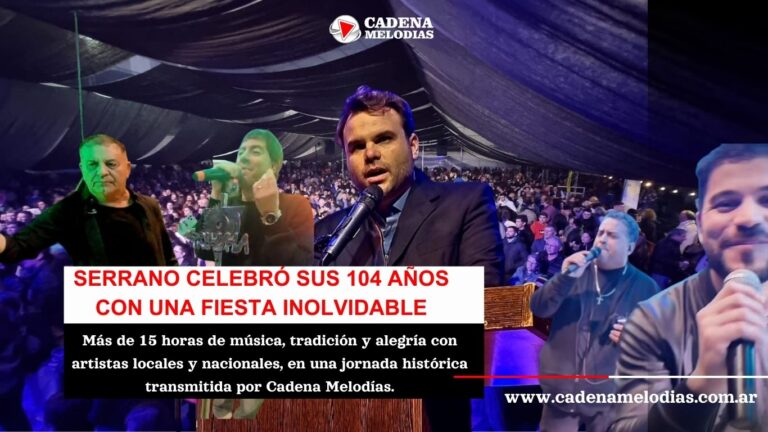 Serrano celebró sus 104 años con una fiesta histórica que desbordó de música y alegría
