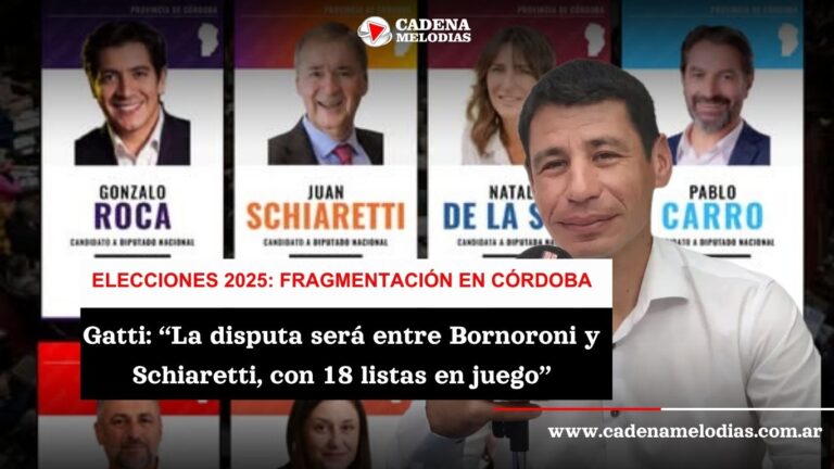 “Habrá mucha fragmentación política en Córdoba”: análisis de Luis Gatti tras el cierre de listas