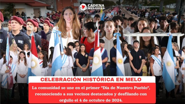 Melo Celebró su Primer «Día de Nuestro Pueblo»: Reconocimientos y Desfile Histórico | Cadena Melodías