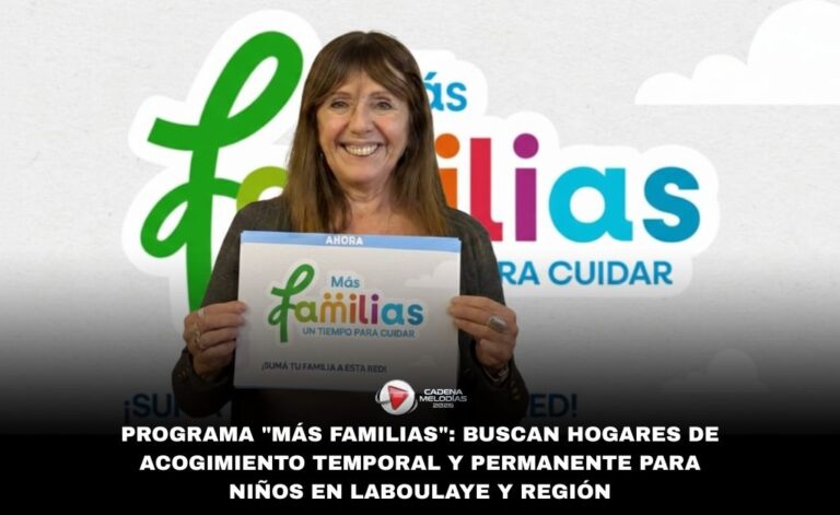 Programa «Más Familias»: buscan hogares de acogimiento temporal y permanente para niños en Laboulaye y región