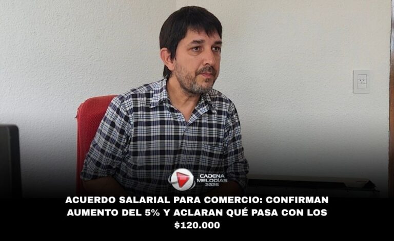 Empleados de comercio: acuerdo salarial trimestral con aumento escalonado y aclaración sobre suma de $120.000