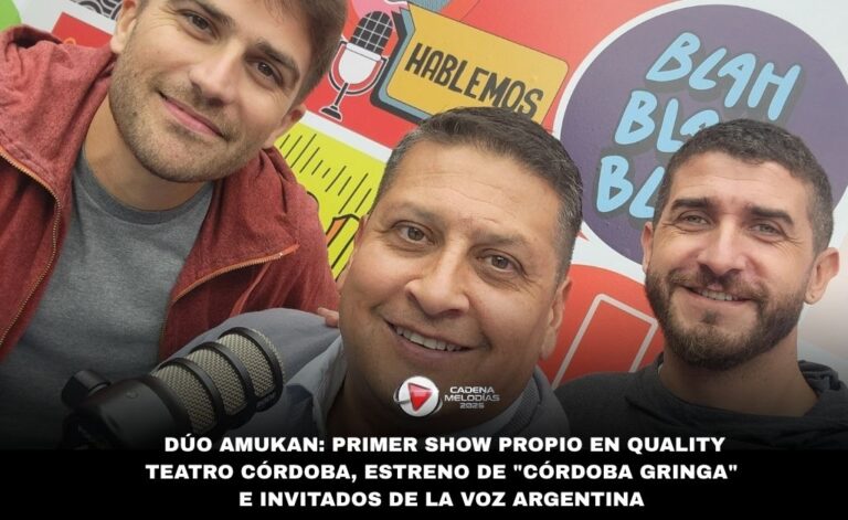 Amukan da el salto al Quality Teatro: estreno de «Córdoba Gringa» e invitados de La Voz Argentina