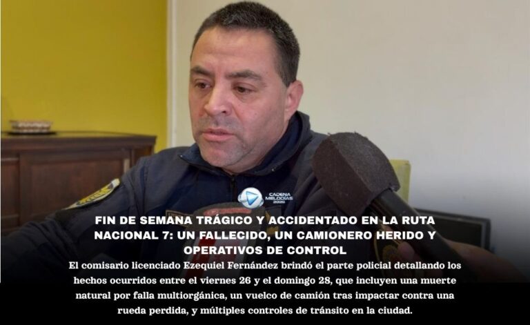 Parte Policial de Fin de Semana: Un Fallecido por Muerte Natural y un Grave Accidente con Camión en la Ruta Nacional 7