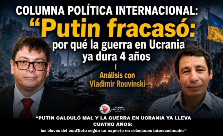 Columna internacional: Por qué la guerra en Ucrania ya lleva cuatro años y Putin enfrenta su peor momento