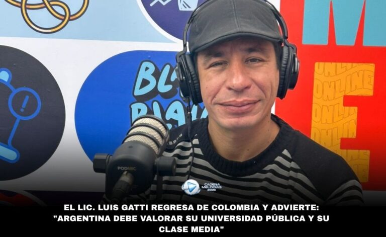 El Lic. Luis Gatti regresa de Colombia y advierte: «Argentina debe valorar su universidad pública y su clase media»