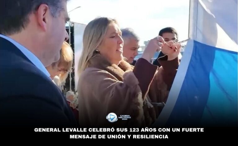 General Levalle celebró su 123° aniversario con un llamado a la unión y la esperanza