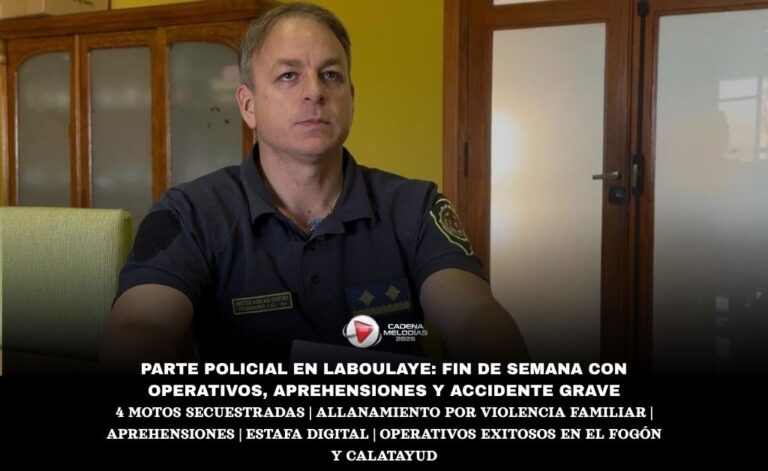 🚨 PARTE POLICIAL: FIN DE SEMANA CON OPERATIVOS, APREHENSIONES Y ACCIDENTES EN LABOULAYE