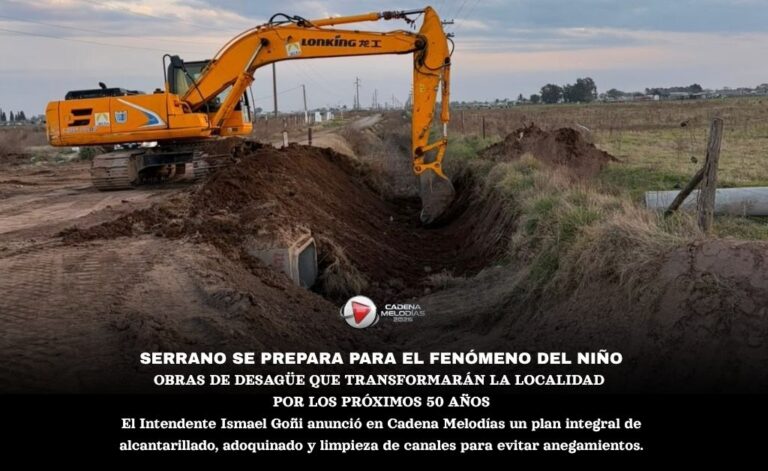 Serrano se prepara para el Fenómeno del Niño: obras de desagüe que transformarán la localidad por los próximos 50 años