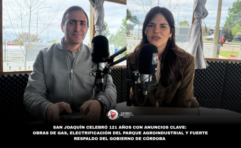 San Joaquín celebró sus 121 años con fuertes anuncios de gestión y federalismo