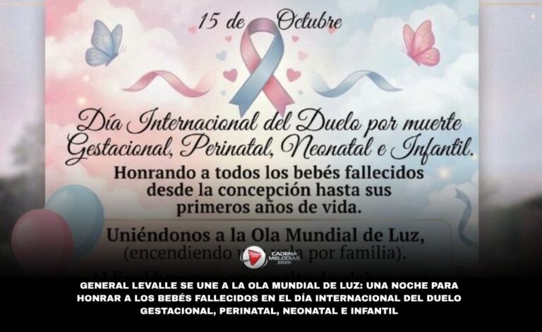 🕯️ GENERAL LEVALLE SE UNE A LA OLA MUNDIAL DE LUZ: UNA NOCHE PARA HONRAR A LOS BEBÉS FALLECIDOS 🕯️