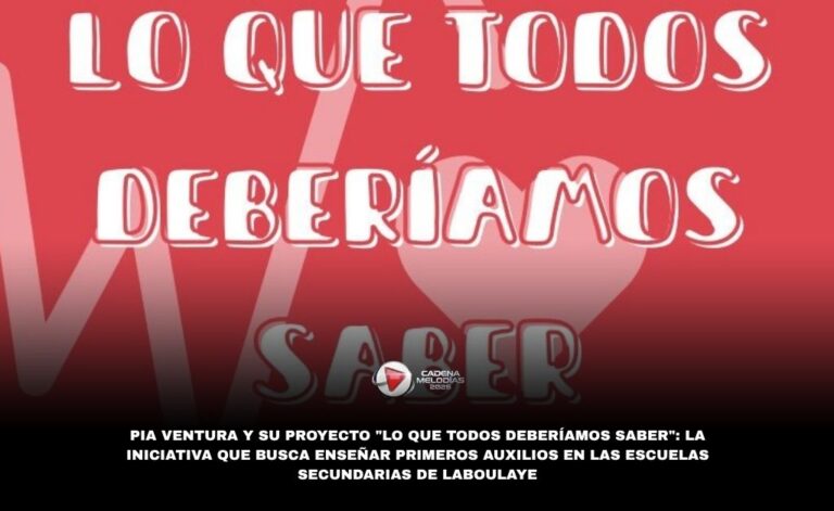Pia Ventura y su proyecto «Lo que todos deberíamos saber»: primeros auxilios obligatorios en las escuelas secundarias de Laboulaye